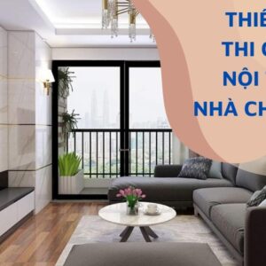 Thiết kế thi công nội thất nhà chung cư